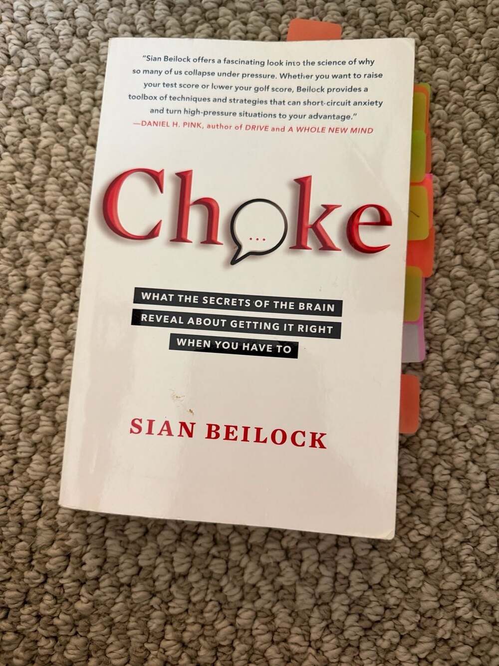 Choke: What the Secrets of the Brain Reveal About Getting It Right